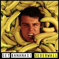 Get Bananas! - Sederwall