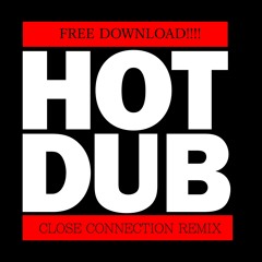 Dub Be Good To Me - Close Connection Remix (FREE DOWNLOAD)!!!!