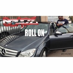 Scarz - Roll On (prod by J Flames)