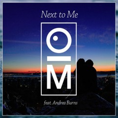 OutaMatic Feat. Andrea Burns - Next to Me (Original Mix)