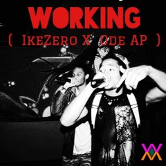 Working (Feat. IkeZero)