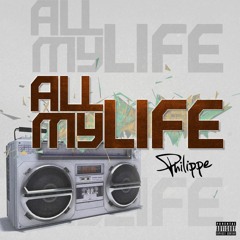Philippe - All My Life