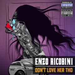 Don't Love Her Tho (prod. by WeedyBeats)