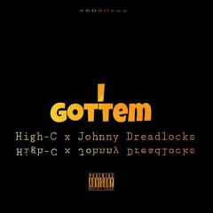 I Gottem (feat. Johnny Dreadlocks) [Prod. by Brag-N-Rights ENT]