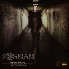 P0gman- Zero (Yeowsh Remix)