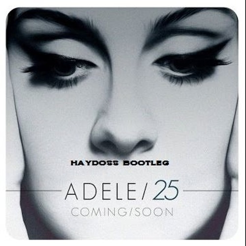 Adel - Hello (Haydoss Bootleg) FREEE DOWNLOAD****