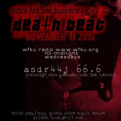 DEATHBEAT MIX LIVE RADIO 11 11 2015 :: WFKU RADIO NY :: DJ ANDR44J 66.6