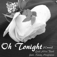Oh Tonight - Josh Abbot Band Feat. Kacey Musgraves (Cover)