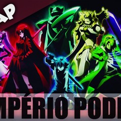 Akame Ga Kill!: Império Podre RAP | AniBeat