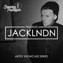Dancing Pineapple Artist Showcase Series: jackLNDN