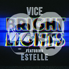 Vice feat. Estelle - Bright Lights (reKnHaunchu Remix)