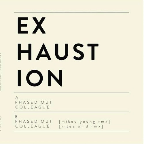 Exhaustion - Colleague (Rites Wild remix, 2015)