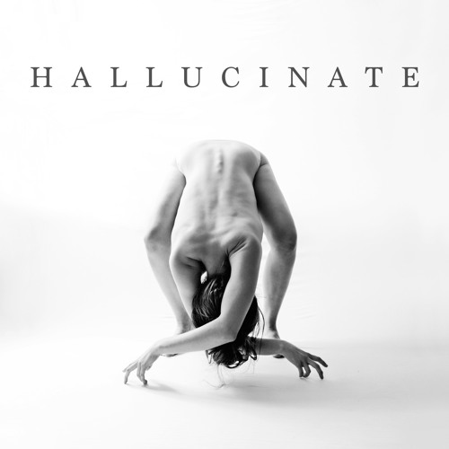 Hallucinate