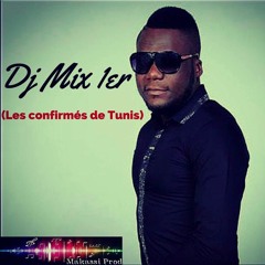 DJ MIX 1er  (Les Confirmés De Tunis)