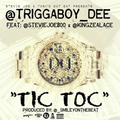 TriggaBoy Dee ft. Stevie Joe X King Zealace - Tic Toc [BayAreaCompass]