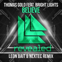 Thomas Gold Feat. Bright Lights - Believe (Leon Bait & Nextec Remix) [Radio Edit]