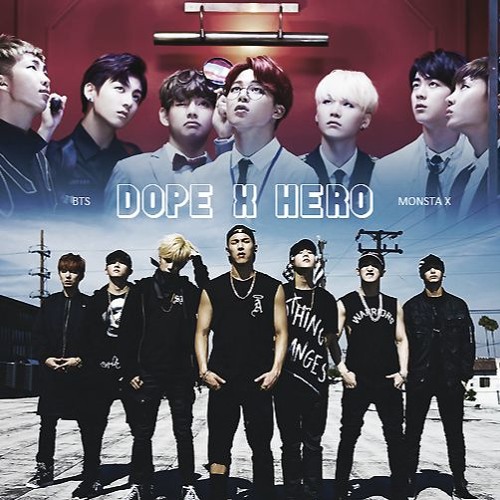 Monsta X Hero - BTS Dope [MASHUP]