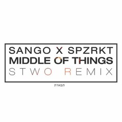 Sango - Middle Of Things, Beautiful Wife (Stwo Remix)