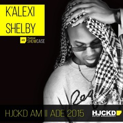 K'Alexi Shelby @ HJCKD AM Showcase ADE 2015