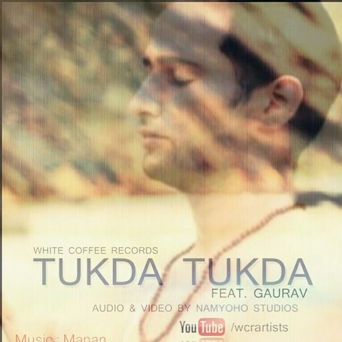 Official MP3 Tukda Tukda Feat. Gaurav II Namyoho Studios II