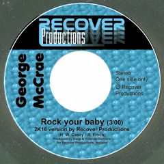 George McCrae - Rock Your Baby (2K16 version)