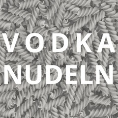 Vodkanudeln