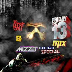 Mizz - T - MC Bri - 13 - 11 - 15 - Friday 13th Mix