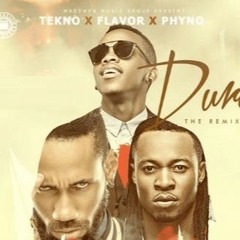 Tekno – Duro(remix) ft Flavour x PhyNo