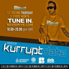The Kurruptdata Bassdrive Show  #001