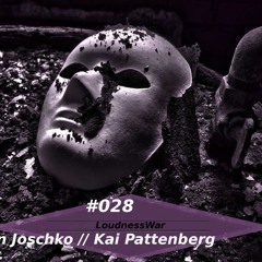 Julian Joschko // Kai Pattenberg - LoudnessWar Podcast #028