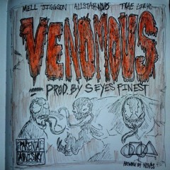 Mell Jiggson X Allstar NOVES X Trae Liryc - Venomous  (prod. S Eyes Finest)