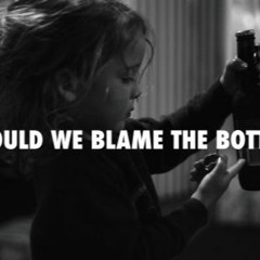The Bottle's To Blame