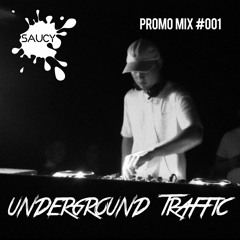 Promo Mix #001 - Underground Traffic