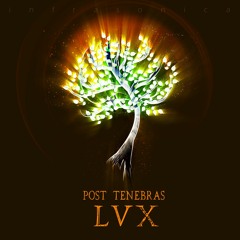 Post Tenebras Lvx
