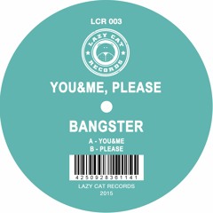 Bangster - You&Me (Snippet)