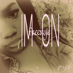 Im On (Freestyle)