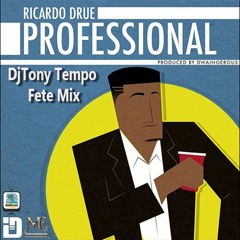 Ricardo Drue - Professional Drinker (Tony Tempo Fete Mix)