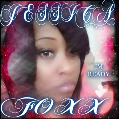 JESSICA FOXX -IM READY F. TWON GUTTA