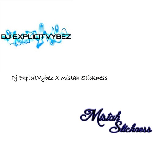 Ek Masoom - Dj ExplicitVybez x Mistah Slickness