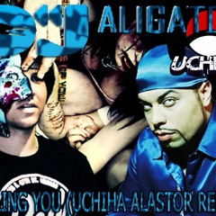 Dj Aligator - Calling You (Uchiha Alastor Remix)