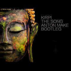 Free Download // Kirpi - The Song ( Anton Make Bootleg )