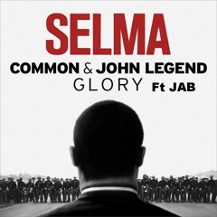 Common, John Legend - Glory ft JAB