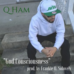 God Consciousness (prod. by Frankie O. Solovely) [Rough]