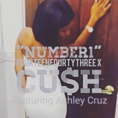Number One - FourteenFourtyThree Ft. Cush & Ashley Cruz