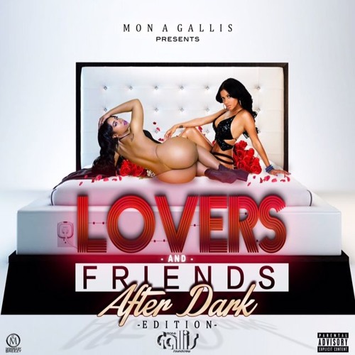 MON A GALLIS  - LOVERS AND FRIENDS (AFTER DARK EDITION)
