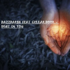 DazzDarsh Feat Cellar Door - Light In You