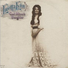 Loretta Lynn: Coal Miner's Daughter