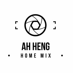 Ah Heng - Home Mix