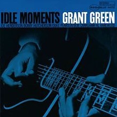 GRANT GREEN, Idle Moments [Long Version-Remaster] (Pearson)