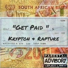 Get Paid  Krypton Ft Rapture (Produced By Krypton & Sulphy Da Hitmaker)